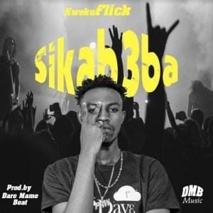 Kwaku Flick - Sika Beba Mp3 Download