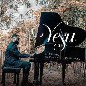 MOGmusic – Yesu ft Joe Mettle_Mp3 Download