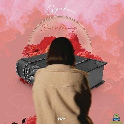 Gyakie - Something_Mp3 Download_GhNation.net