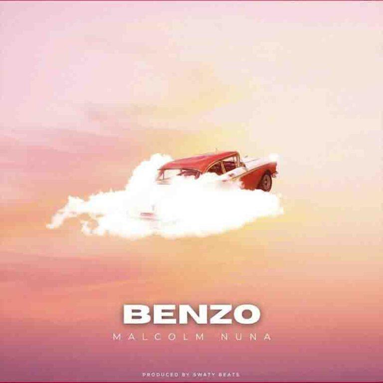 Malcolm Nuna - Benzo (Produced By Swaty Beats)_Mp3 Download_GhNation.net