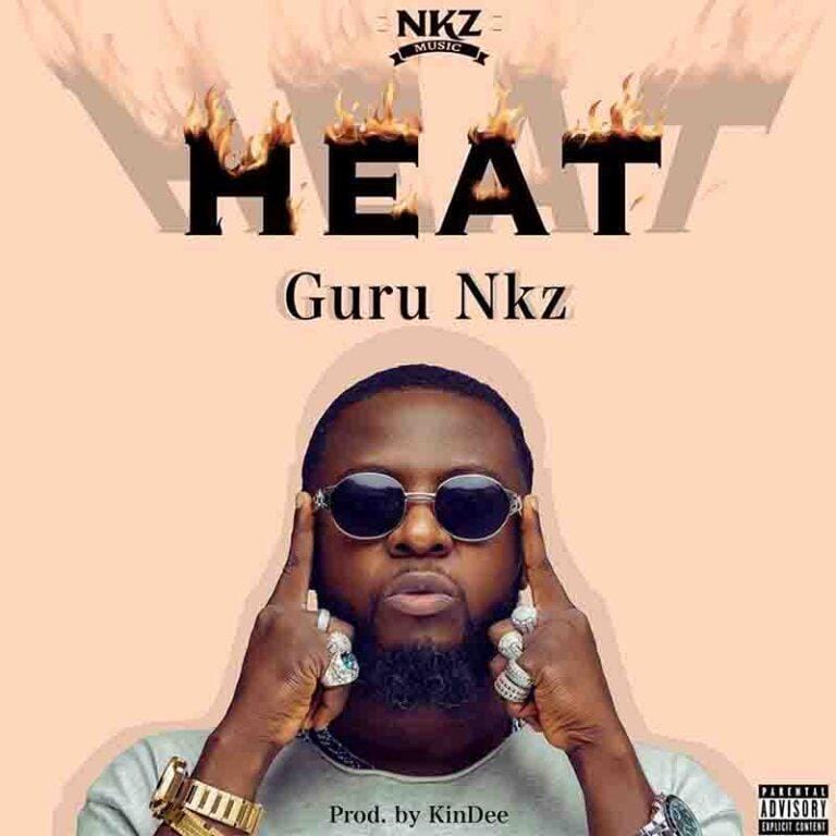 Guru NKZ - Heat - Mp3 Download_ghnation.net